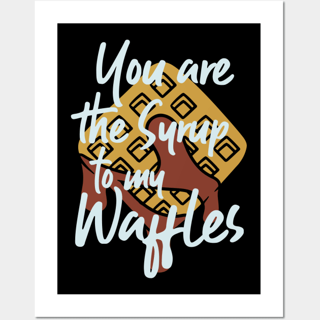 Maple Syrup Shirt Waffle Lover Husband Wife Anniversary Gift Wall Art by TellingTales